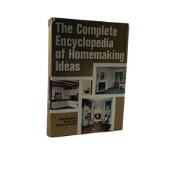 The Complete Encyclopedia of Homemaking Ideas by Barbara Taylor Bradford 1968