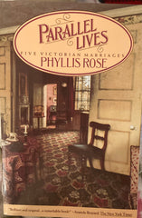 (Dickens) Parallel Lives: Five Victorian Marriages. By Phyllis Rose. 1984.