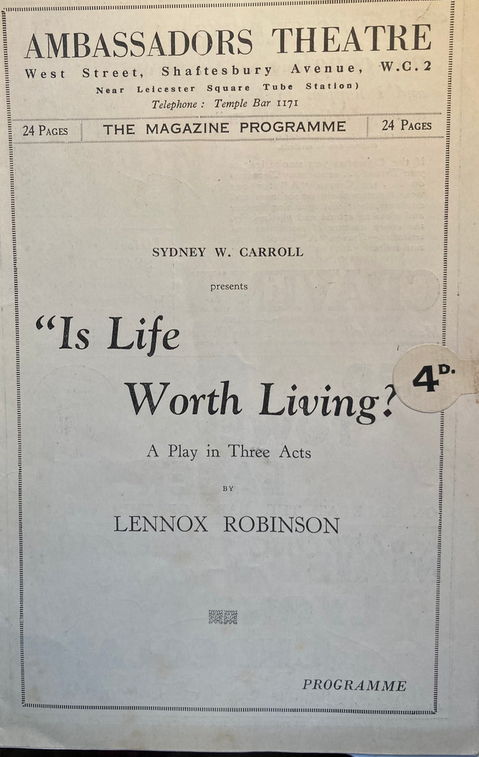 (Lennox Robinson) Ambassadors Theatre, London. "Is Life Worth Living?" Oct. 30, 1933.