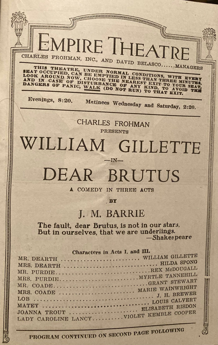 (J. M. Barrie) Empire Theatre, NY. "Dear Brutus." Feb. 3, 1919. Starring William Gillette and Helen Hayes.