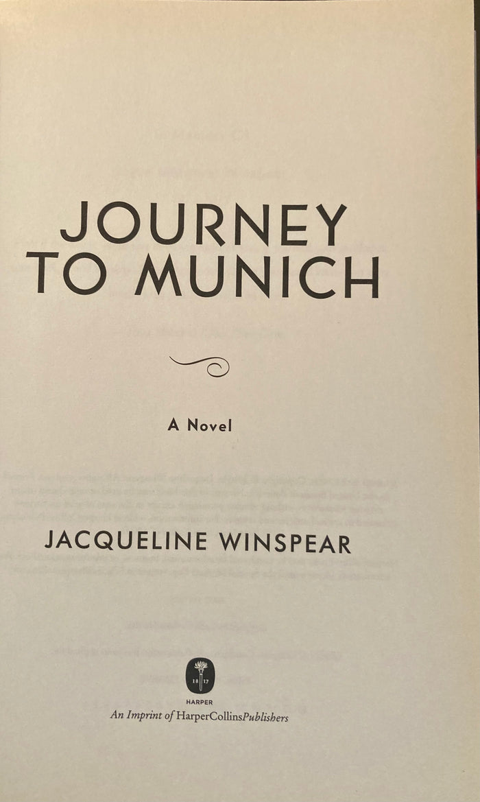 (Signed 1st ed.) Journey to Munich. By Jacqueline Winspear. (2016)
