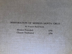 (Signed) {Photograph} Rand-Smith, Frances. Mission Santa Cruz. (N.d., ca. 1916)