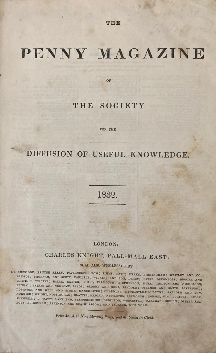 Penny Magazine of the Society for the Diffusion of Useful Knowledge. March 31 - Dec. 31, 1832.