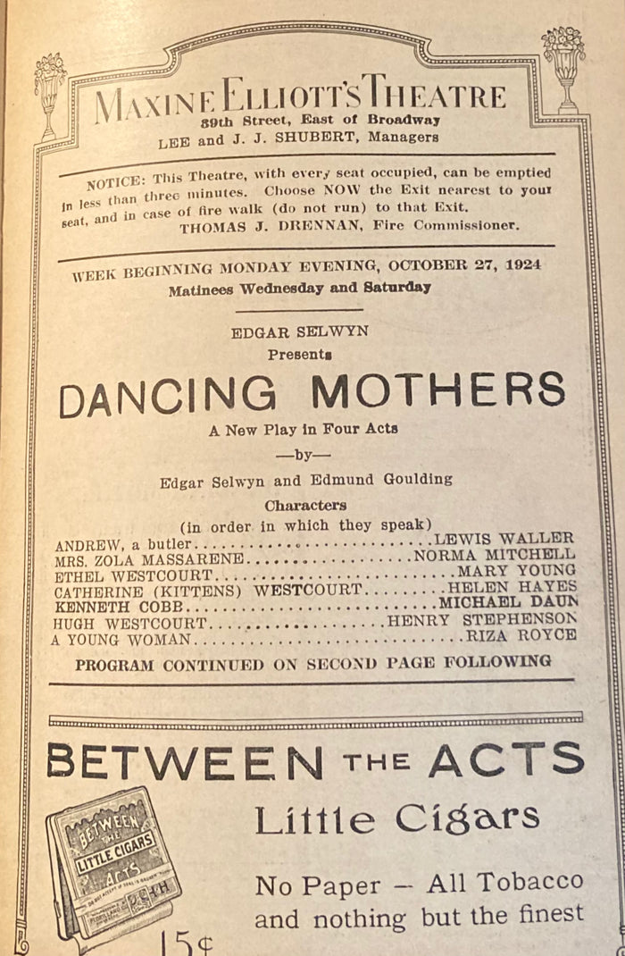 "Dancing Mothers." Maxine Elliot's Theatre, NY. With Helen Hayes. Oct. 27, 1924.