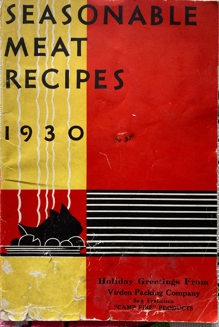 (San Francisco) Seasonable Meat Recipes. Virden Packing Company. (1930)