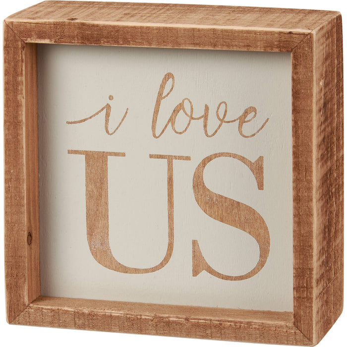I Love Us Natural Inset Box Sign