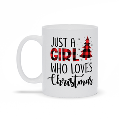 Just A Girl Who Loves Christmas Mug Mug