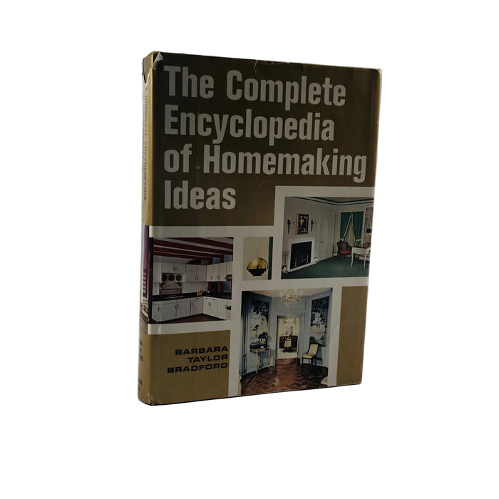 The Complete Encyclopedia of Homemaking Ideas by Barbara Taylor Bradford 1968