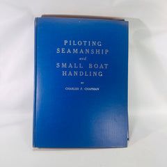 Vintage 1954 Piloting, Seamanship & Small Boat Handling by Charles F. Chapman | Illustrated Boating Navigation Manual